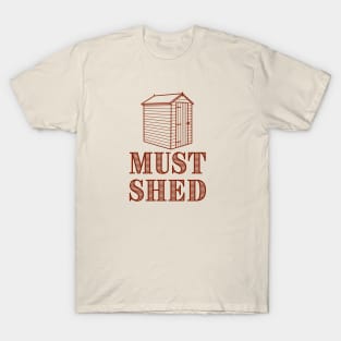 Must Shed T-Shirt